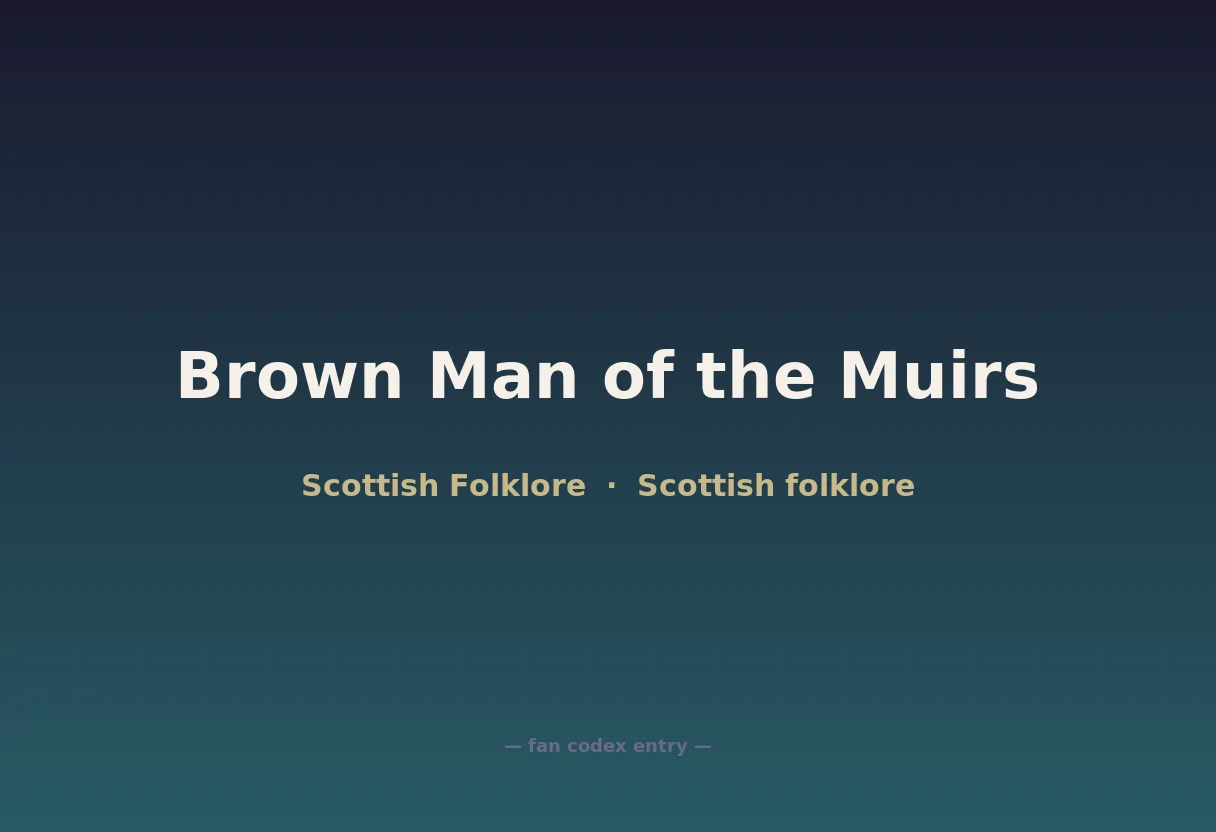 Brown Man of the Muirs